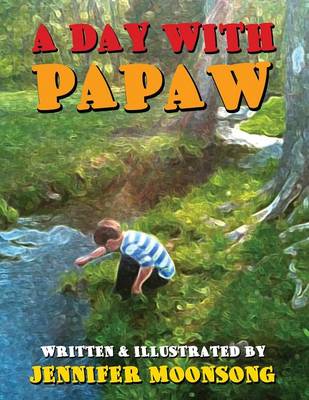 A Day with Papaw
