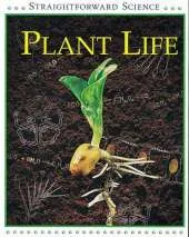 Straightforward Science: Plant Life
