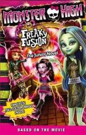 Monster High: Freaky Fusion: The Junior Novel 2