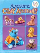 Awesome Clay Animals: Air Dry No Baking!