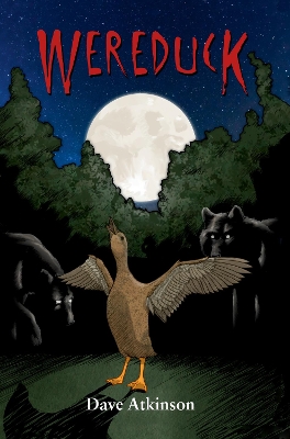 Wereduck: Book 1 of the Wereduck Series