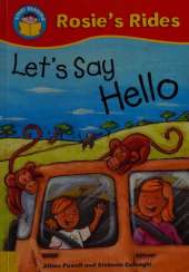 Start Reading: Rosie's Rides: Let's Say Hello!