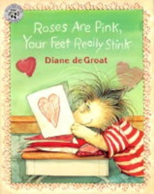 Roses are Pink, Your Feet Really Stink