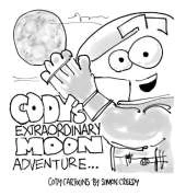 Cody's Extraordinary Moon Adventure: Cody goes to the moon to find it is made of cheese