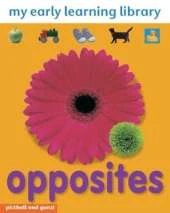 My Early Learning Library: Opposites