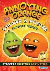 Annoying Orange Sticker & Poster Activity Annual