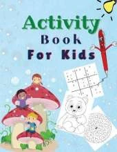Activity Book For Kids: Amazing Activity Book for Kids 8-12: Find the Differences and Color, Maze, Sudoku, Word Search, Connect the Dots and More! 146 Pages