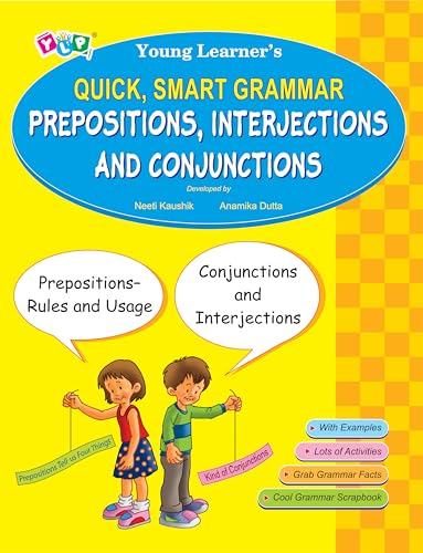 Quick, Smart Grammar: Prepositions, Interjections & Conjunctions