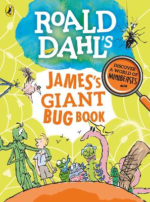 Roald Dahl's James's Giant Bug Book