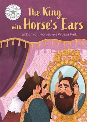 The King with Horse's Ears: Independent Reading White 10