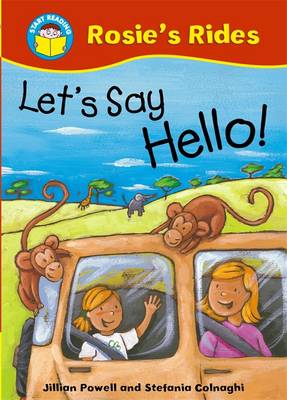 Start Reading: Rosie's Rides: Let's Say Hello!