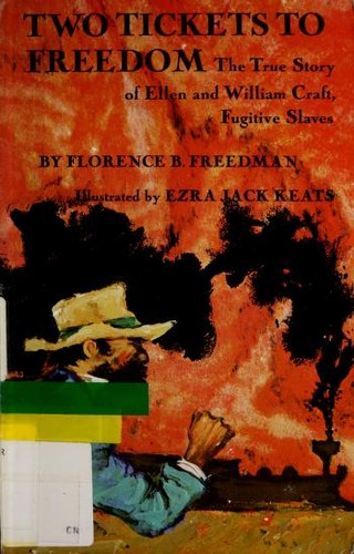 Two Tickets to Freedom: True Story of Ellen and William Craft - Fugitive Slaves