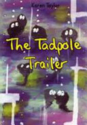 The Tadpole Trailer