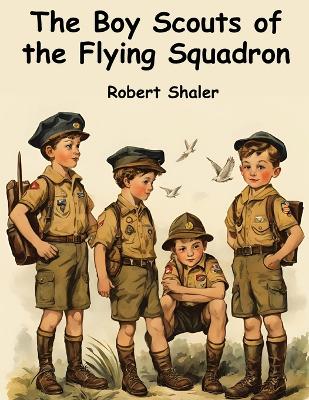 The Boy Scouts of the Flying Squadron