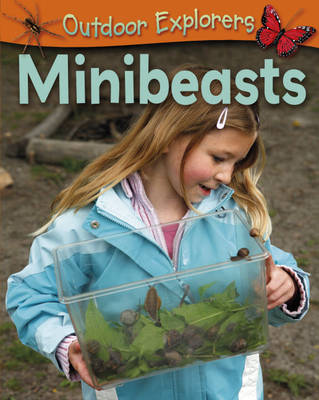 Outdoor Explorers: Minibeasts