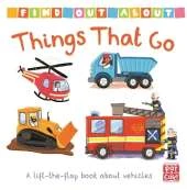 Find Out About: Things That Go: A lift-the-flap board book about vehicles
