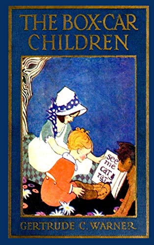 The Box Car Children The Original 1924 edition: Box-Car