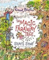 The Magic Faraway Tree: Silky's Story: A beautiful picture book inspired by The Magic Faraway Tree – now a major movie!