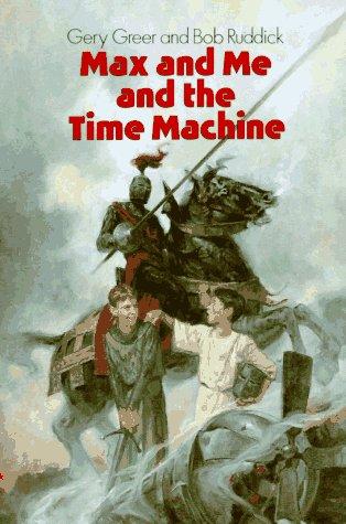 Max and ME and the Time Machine
