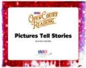 Open Court Reading, Little Book 11: Pictures Tell Stories, Grade K