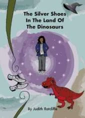 The Silver Shoes In The Land Of The Dinosaurs