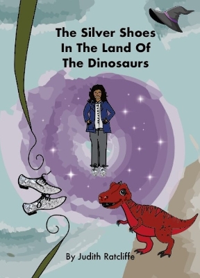 The Silver Shoes In The Land Of The Dinosaurs