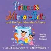 Princess Mirror-Belle and the Sea Monster's Cave
