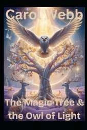 The Magic Tree & the Owl of Light
