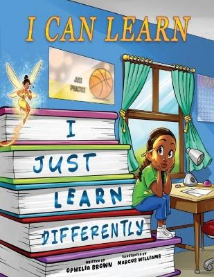 I Can Learn I Just Learn Differently