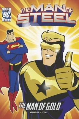 Man of Steel Superman and Man of Gold