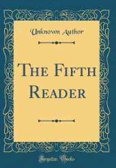 The Fifth Reader (Classic Reprint)