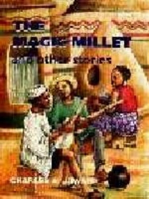 The Magic Millet and Other Stories