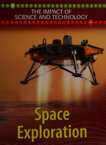 The Impact of Science and Technology: Space Exploration