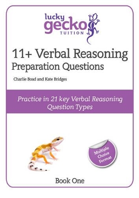 11+ Verbal Reasoning Preparation Questions: Practice in 21 Key Verbal Reasoning Question Types