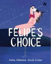 Felipe's Choice