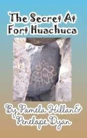 The Secret at Fort Huachuca