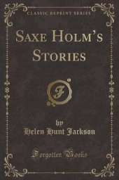 Saxe Holms Stories (Classic Reprint)