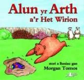 Alun Yr Arth A'r Het Wirion