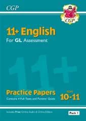 11+ GL English Practice Papers: Ages 10-11 - Pack 1 (with Parents' Guide & Online Edition): for the 2025 exams