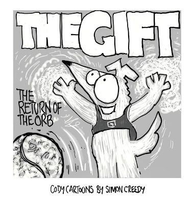 The Gift - Return of the Orb: A magical vibrating orb offers Cody an amazing gift