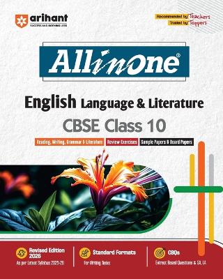 Arihant All in One English Language & Literature Class 10 for CBSE Exams 2025-26 as per latest syllabus CBQs, Focused Theory, Reading, Writing, Grammar & Literature, Review Exercises, Sample Papers