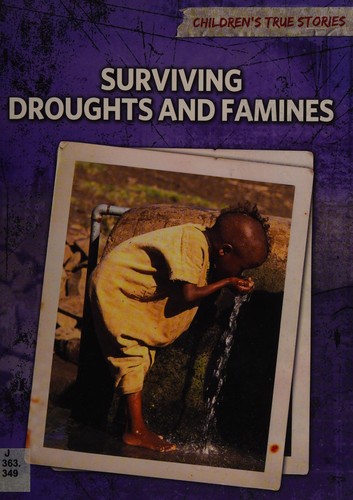 Surviving Droughts and Famines
