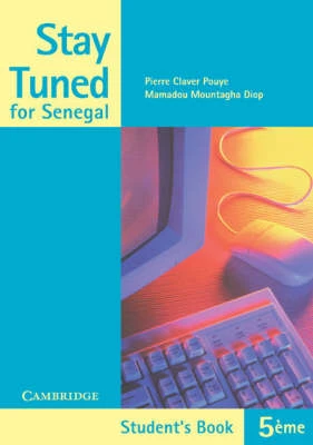 Stay Tuned Student's Book for 5eme for Senegal