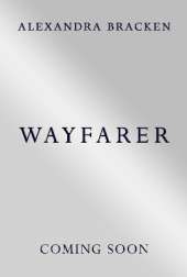 Wayfarer: Book 2: A riveting time-slip YA romantasy from the bestselling author of Lore