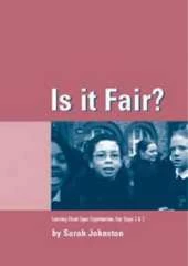 Is it Fair?: Learning about Equal Opportunities for Key Stages 2 and 3
