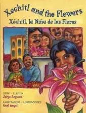 Xochitl and the Flowers / X�chitl, La Ni�a de Las Flores