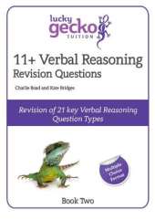 11+ Verbal Reasoning Revision Questions: Revision in 21 Key Verbal Reasoning Question Types