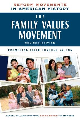 The Family Values Movement: Promoting Faith Through Action
