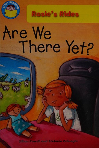 Start Reading: Rosie's Rides: Are We There Yet?