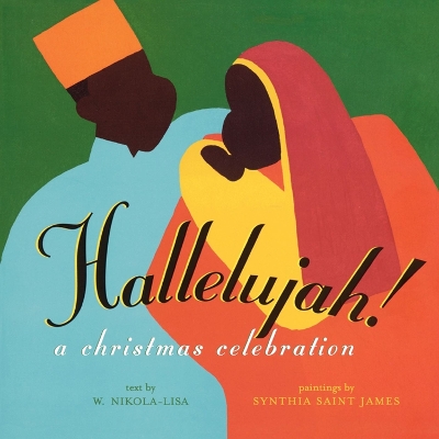 Hallelujah!: A CHRISTMAS CELEBRATION